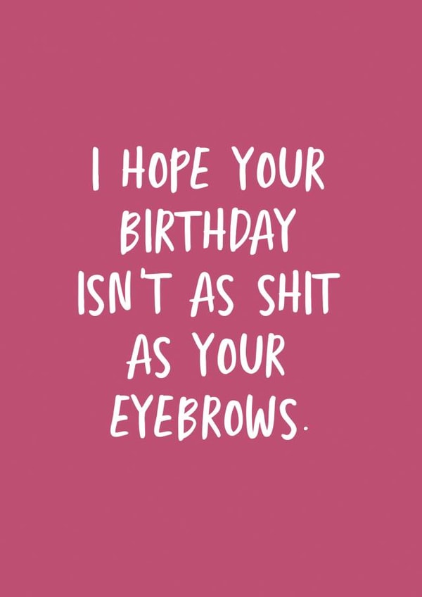 rude funny Birthday Card 15345 created by The Sweary Card Co