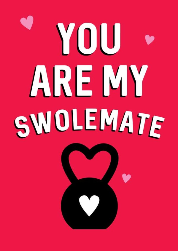 SWOLEMATE SWOLE Valentines Day Card 20027 created by Fierce Females Club