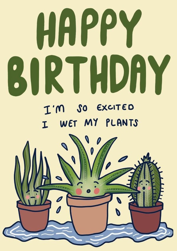 I wet my plants birthday card created by Wandering Studio Co.