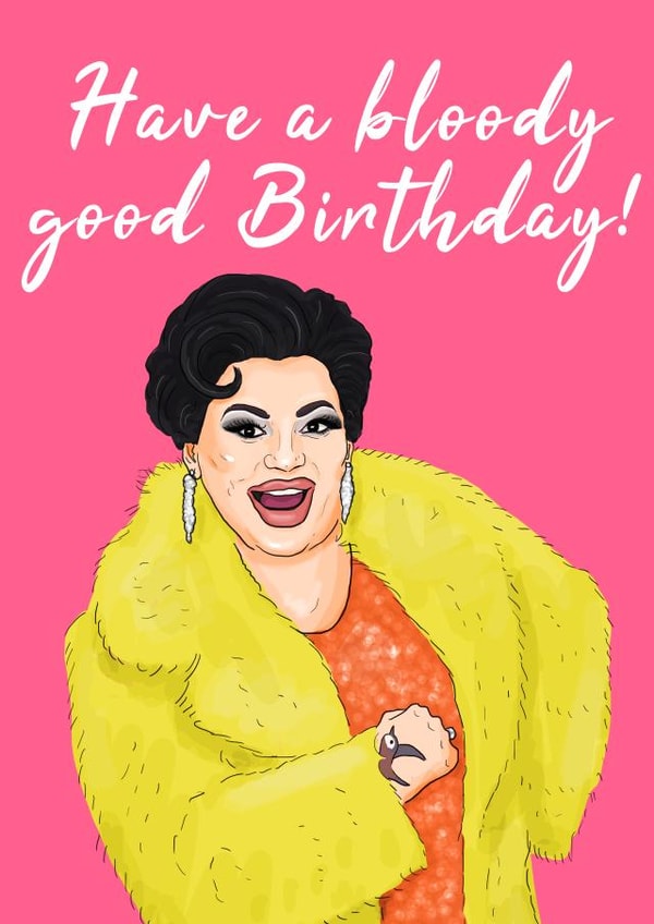 Baga Chipz rupaul Birthday Card 18660 created by The Queer Store