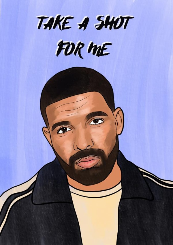 drake shot Birthday Card 18496 created by Amy Louisa