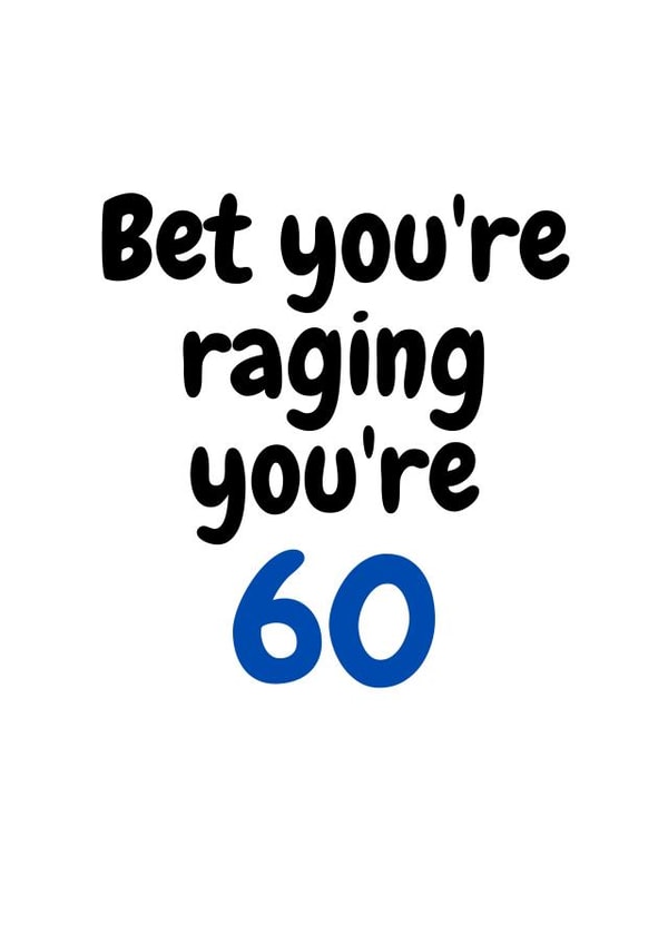 raging 60th Birthday Card 2890 created by Stray Funk Design