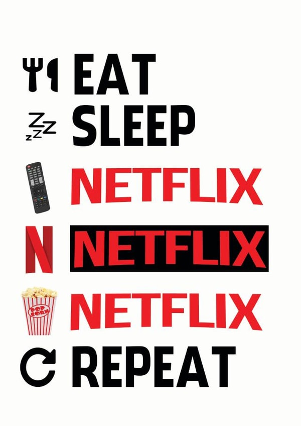 netflix eat Just because Card 13084 created by ShortRound888