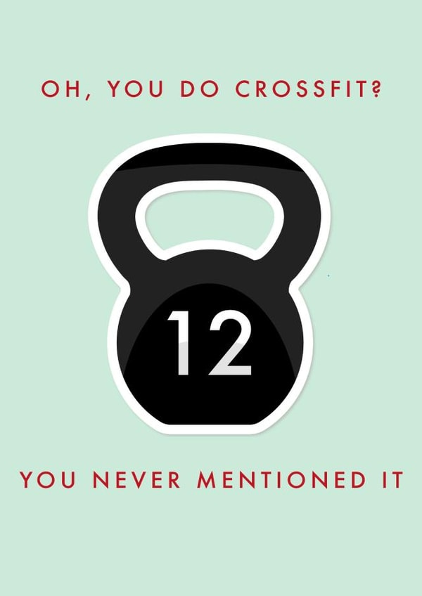 Funny Illustrated Crossfit Card: "Oh, You Do Crossfit?" - For Partner Or Friends created by Sam I Am