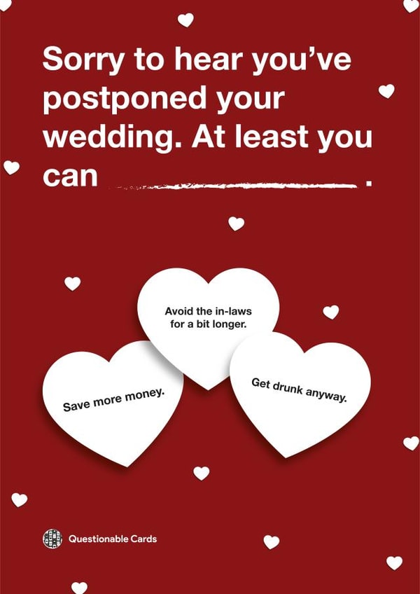 Funny postponed wedding card - Sorry to hear you've postponed your wedding created by Questionable Cards