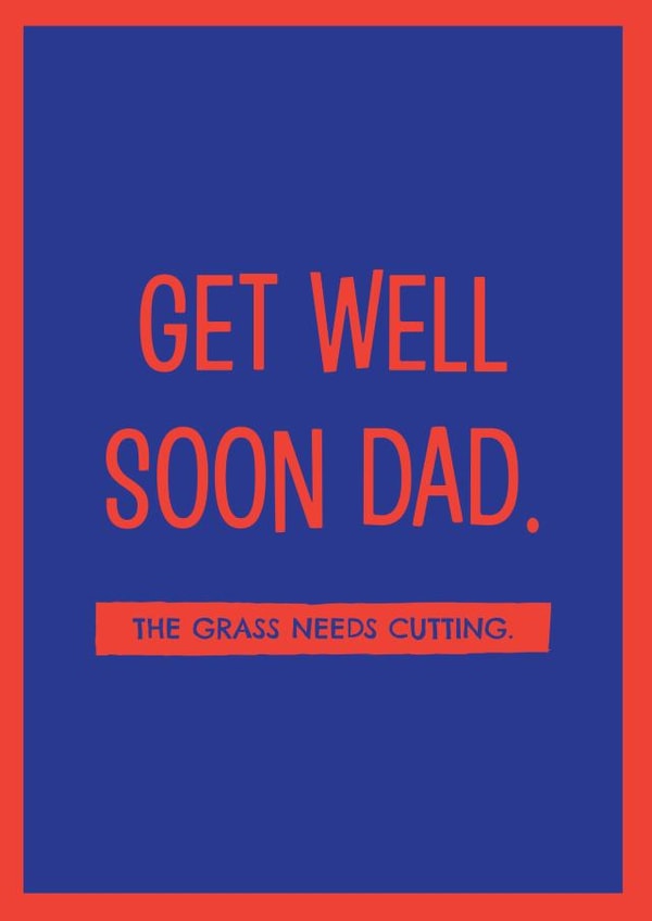 Dad adult Get Well Card 44219 created by Stu346