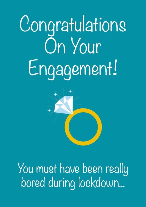 Congratulations on your engagement - Funny covid engagement card created by Jemma Millward