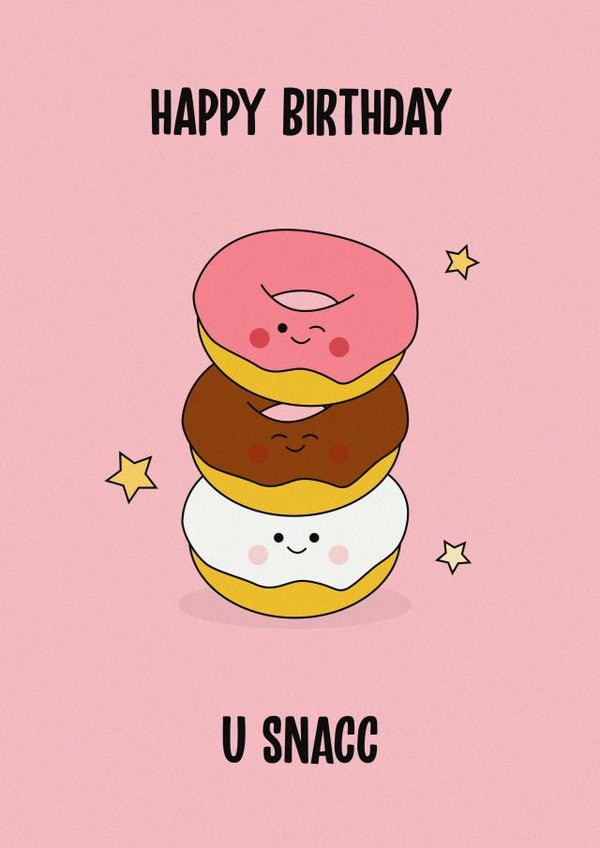 snacc snack Birthday Card 11715 created by Rishi