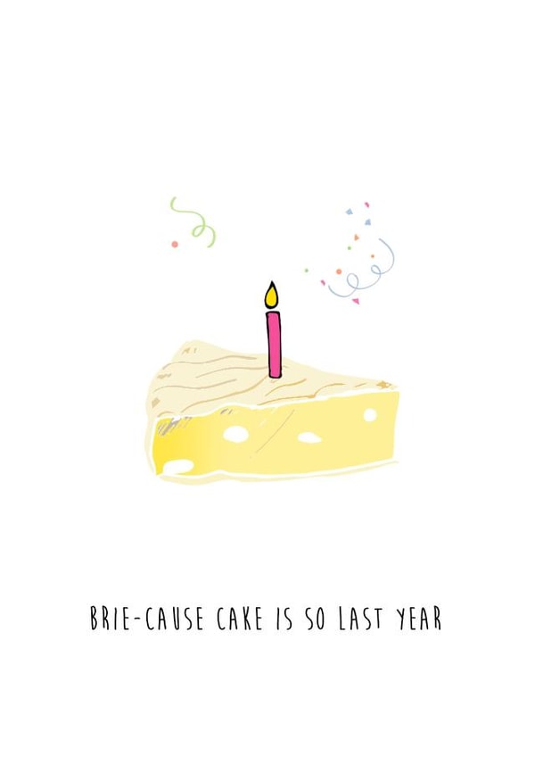 cheese pun Birthday Card 20294 created by Meghna Jhuremalani