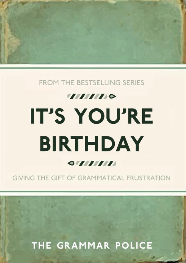It's You're Birthday Grammar Police Birthday Card created by Cards from Designers