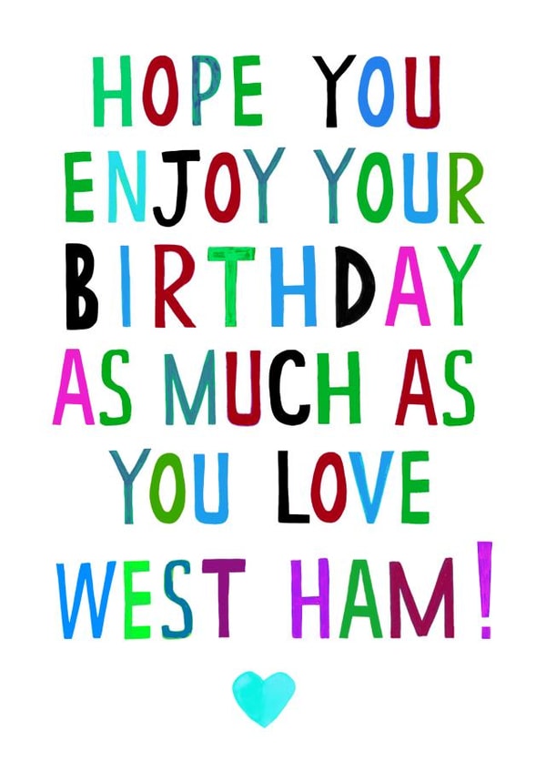 west ham football Birthday Card 17703 created by Earlybird