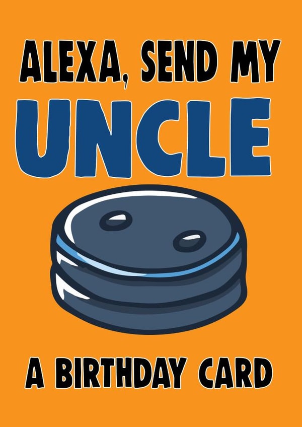 uncle alexa Birthday Card 10204 created by Cheeky Chops Cards