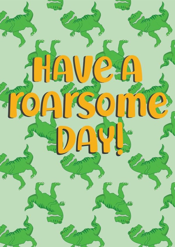 roarsome pun Birthday Card 20337 created by Daisy and Doughnut