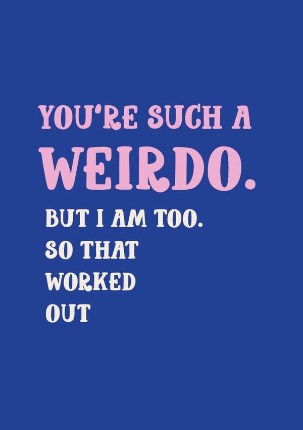 weird Love Love & Friendship Card 13476 created by Phaedra Peer