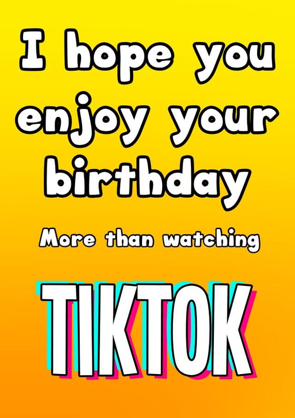 tiktok tik tok Birthday Card 15030 created by Lauren Osborne