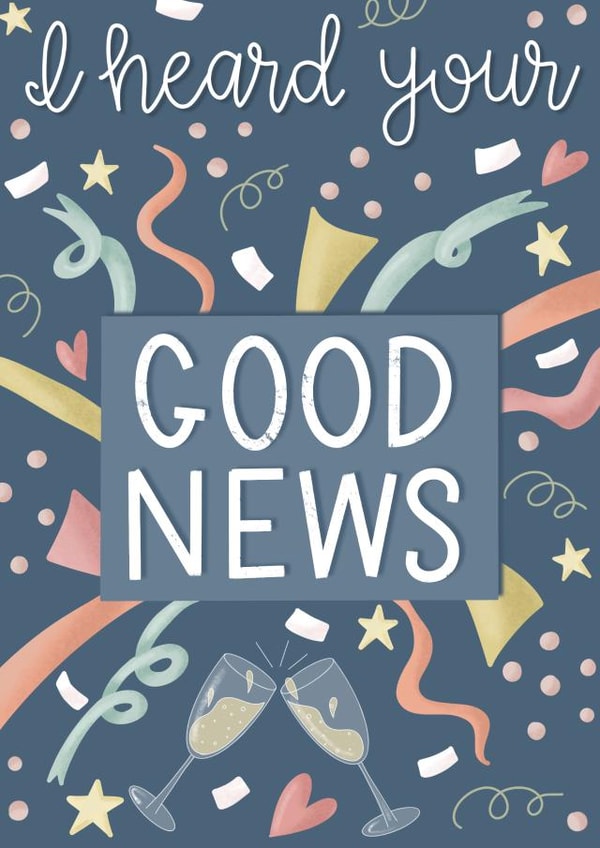 Classic engagement card- I heard your good news created by Scribbled in Pink