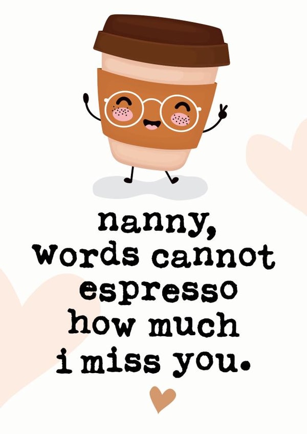 Miss You Nanny Just because Card 6026 created by Mrs Best Paper Co.