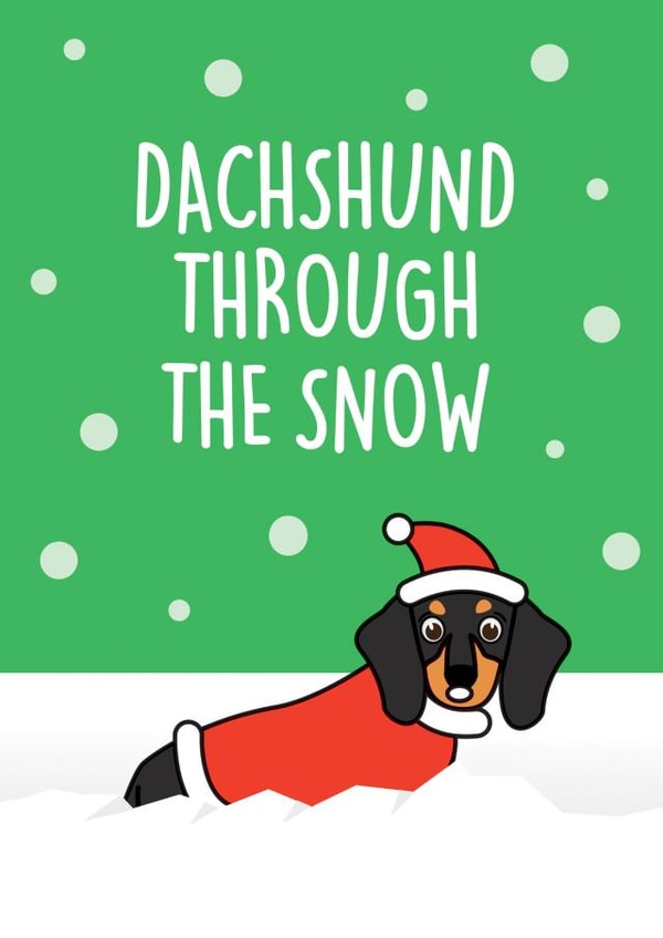 Dachshund Through The Snow Christmas Card created by Thirty Mussels