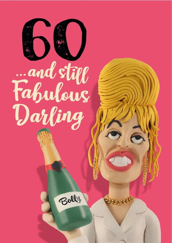 Patsy Ab Fab funny 60th birthday card for her created by The Supermodels