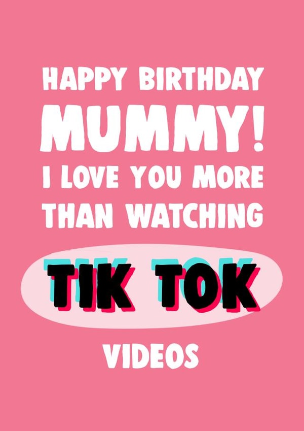 tik tok mummy Birthday Card 6806 created by Dolli Does Design