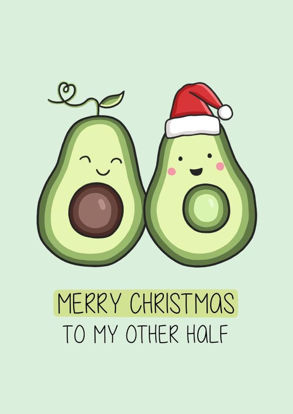 Christmas Avocado - Pun - Cute - Merry Christmas To My Other Half - Avocado Pun - Christmas Card created by Creaternet