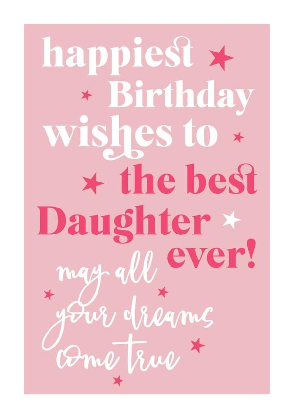 Best daughter ever birthday card created by Always Sparkle
