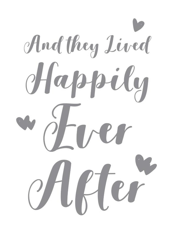 And they lived happily ever after - Cute typography wedding card created by Louise Potton Designs