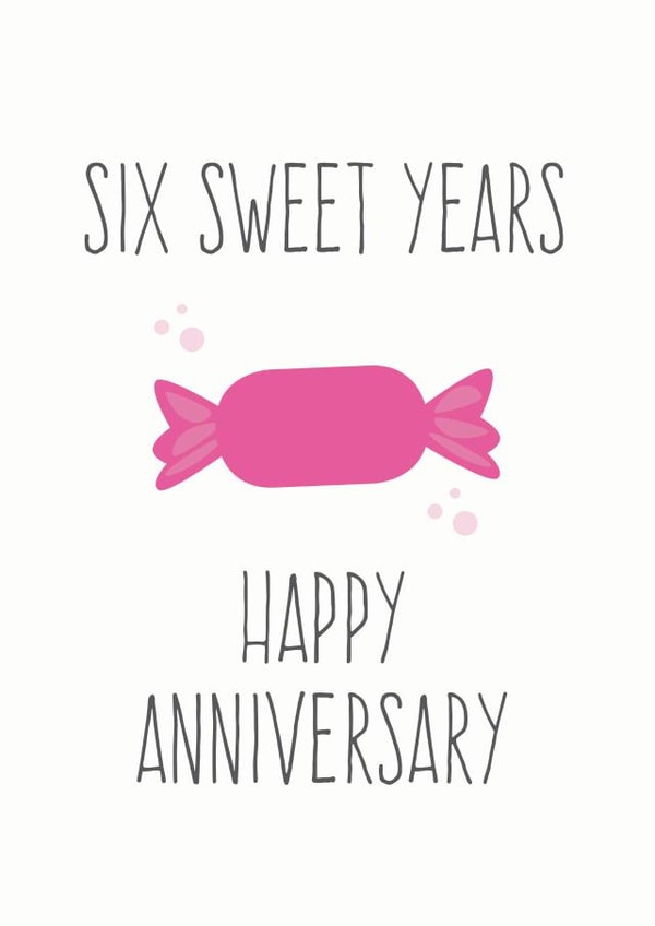6 year sweet Anniversary Card 17445 created by FrednTrev.