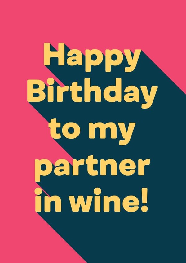 partner in wine wine Birthday Card 4883 created by Ginger Ink Design