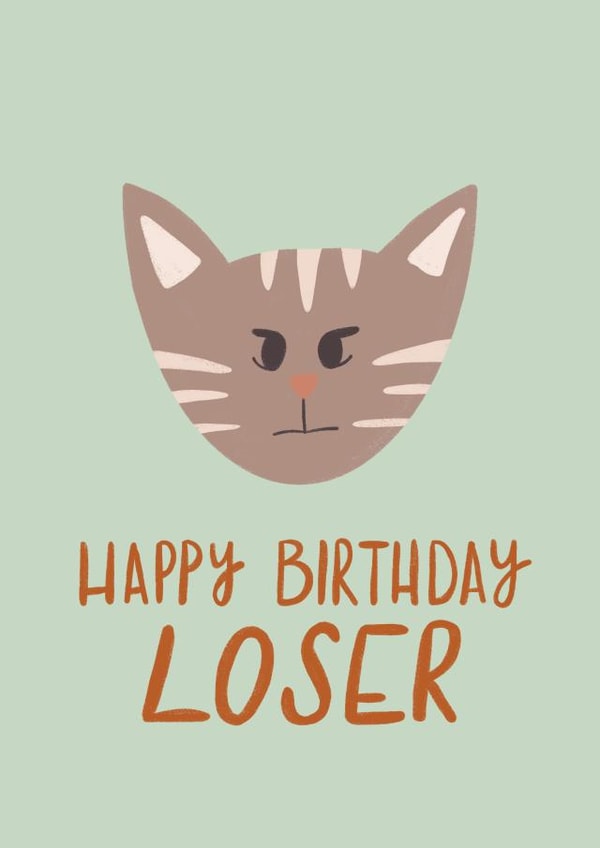 Loser Cat Birthday Card 20503 created by LunaBitesDesigns