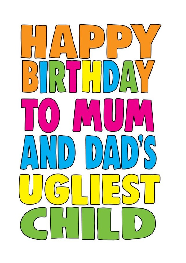 The ugliest child birthday card created by Cheeky Chops Cards
