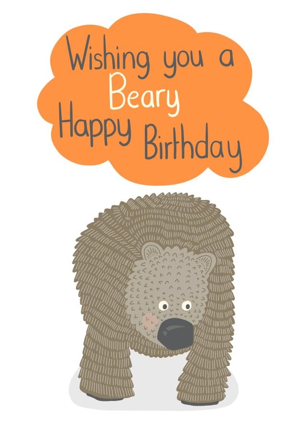 Happy Birthday Cute Bear Funny Pun Card created by @SarahPriceDesigns