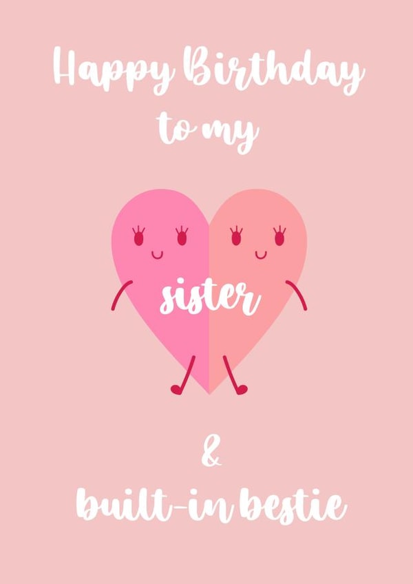 Sister & built-in bestie birthday card created by Zoe Shepherd