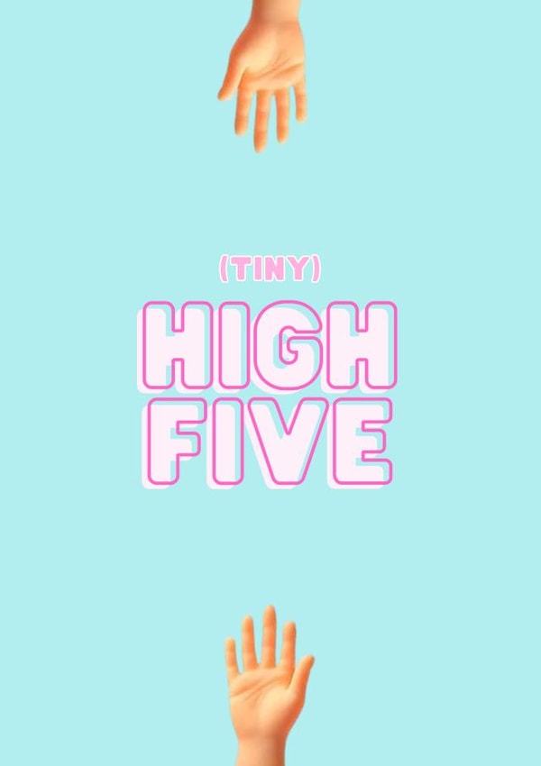 high five little hands Congratulations Card 1360 created by LUCY BARFOOT | SUPER TINY HANDS