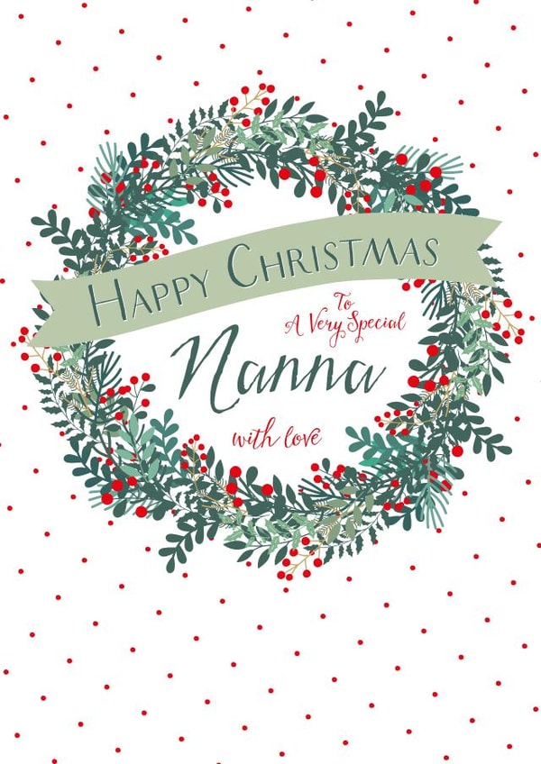 To A Very Special Nanna - With Love - Festive - Traditional - Nanna - Christmas Wreath - Jolly - Christmas Card created by Wink Design - Michelle Roberts