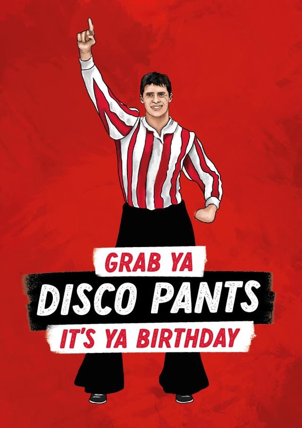 Funny Birthday Card for Mackems - Niall Quinn's Sunderland Disco Pants created by @thats.canny