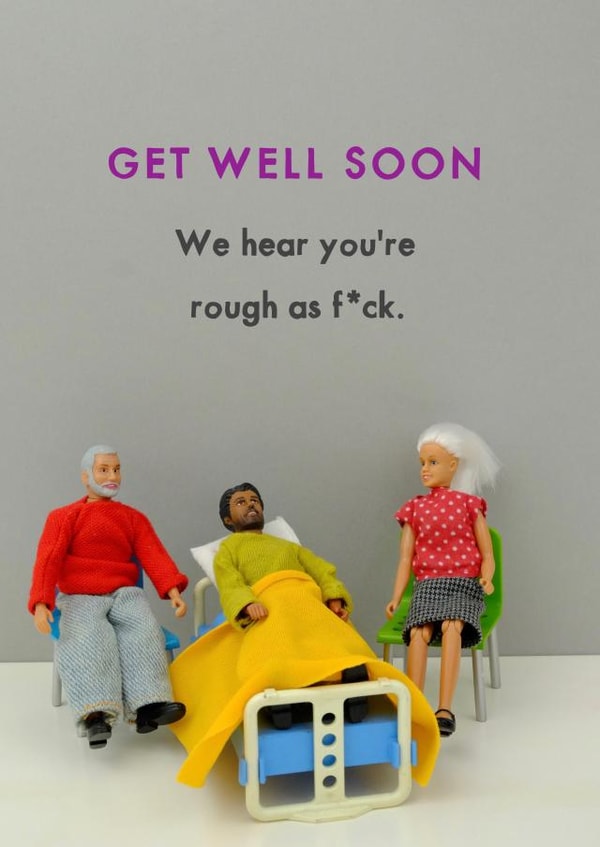 rough get well soon Get Well Card 11601 created by Bold & Bright Cards