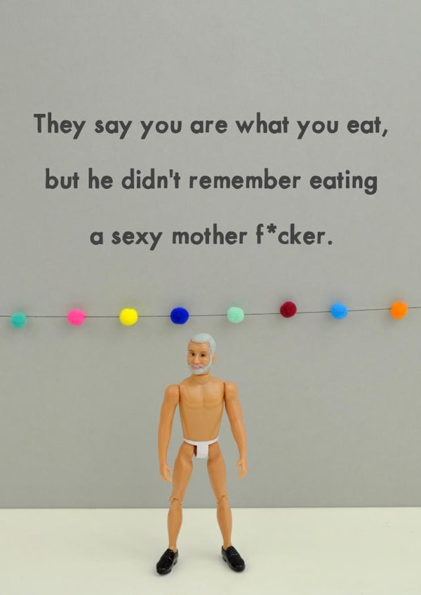 You are what you eat sexy card created by Bold & Bright Cards