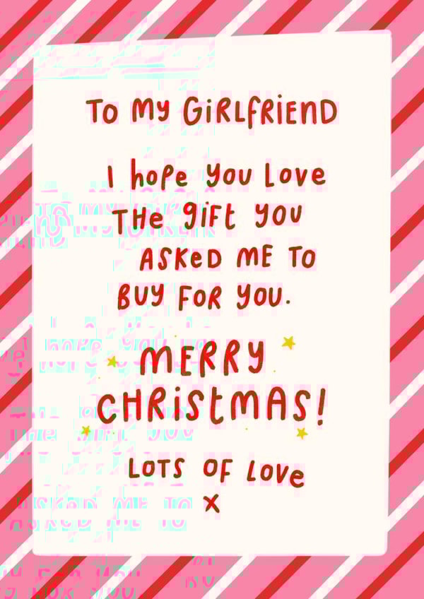 Funny - Cheeky - Bossy - Girlfriend - I Hope You Love The Gift You Asked Me To Buy For You - For Her - Christmas Card created by katie illustrated