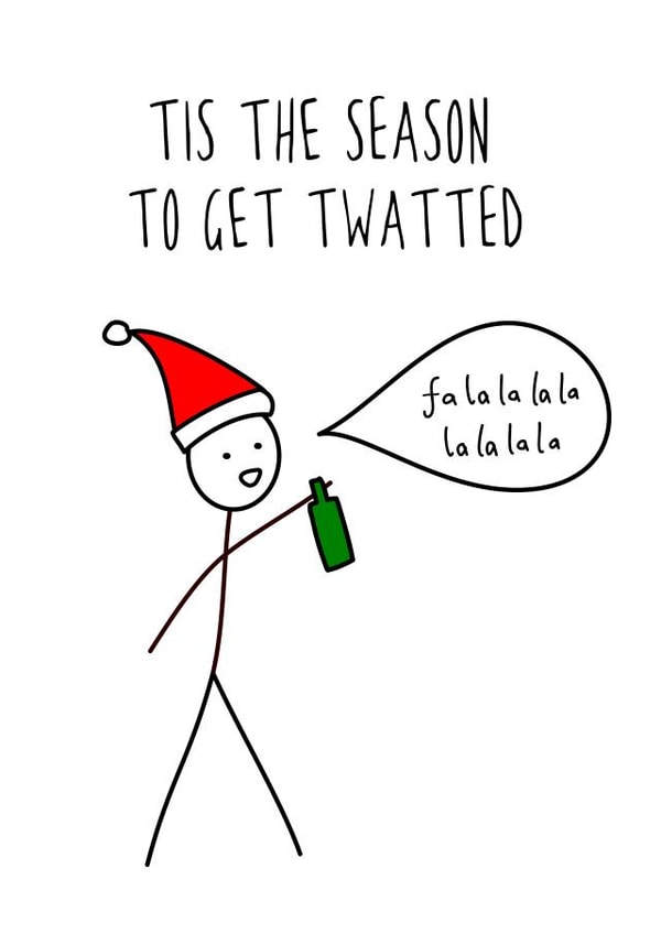 Twatted - Rude - Drunk - Alcohol - Drunk Santa - Stickmen - Tis The Season To Get Twatted - Christmas Card created by Hurrah For Gin
