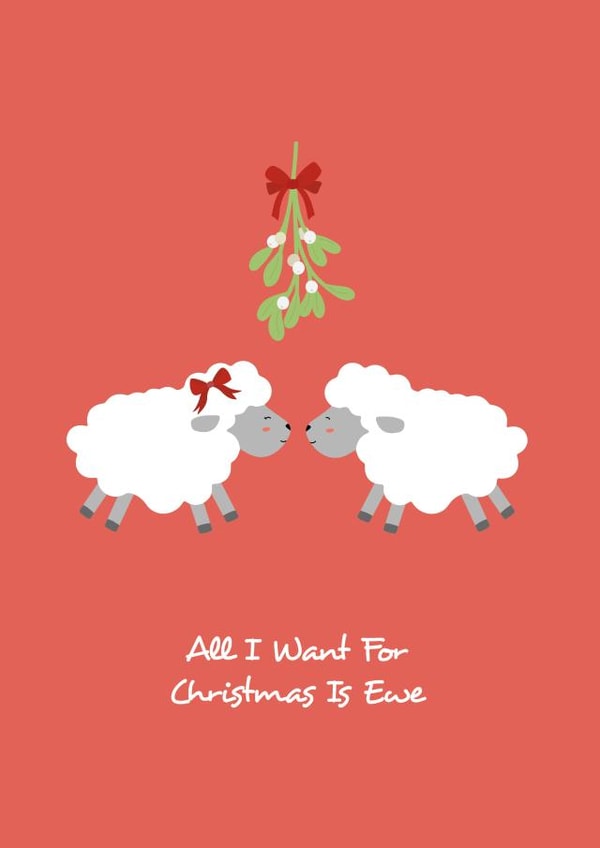Cute - Pun - Adorable - Kiss - All I Want For Christmas Is Ewe - Wife - Husband - Ewe Pun - Mistletoe - Christmas Card created by emily.reevedesigns