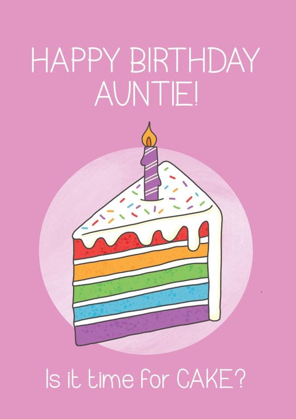 Cute Birthday Card - Auntie - Cake - Happy Birthday Auntie Is It Time For Cake created by Bev O'Connor || @oconnordesign
