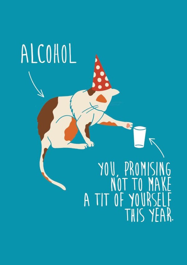 Funny Birthday Card - Cat - You Promising Not To Make A Tit Of Yourself This Year created by Stonefoxes