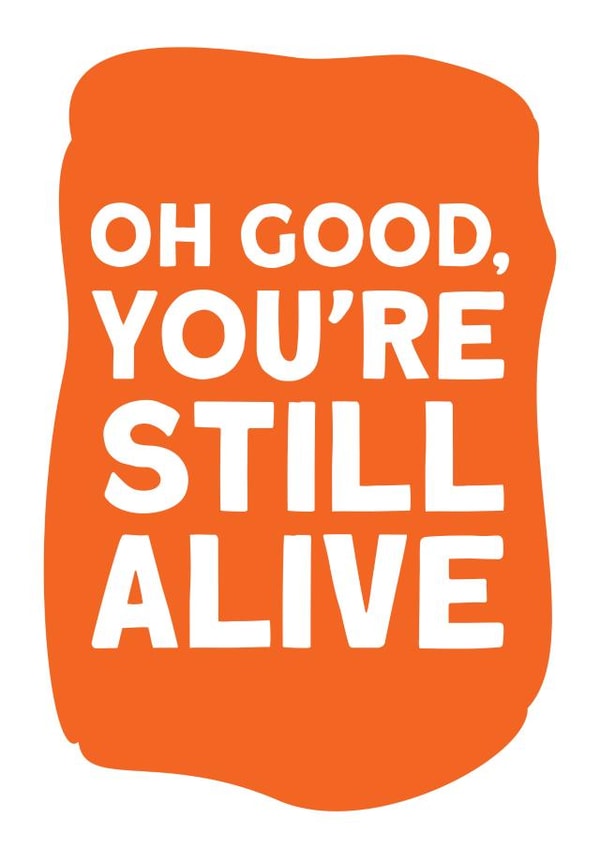 old still alive Birthday Card 18235 created by Prints With Personality