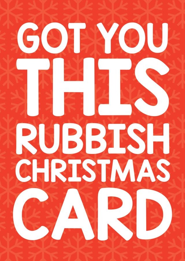 Funny Rubbish Christmas Card  created by Thirty Mussels