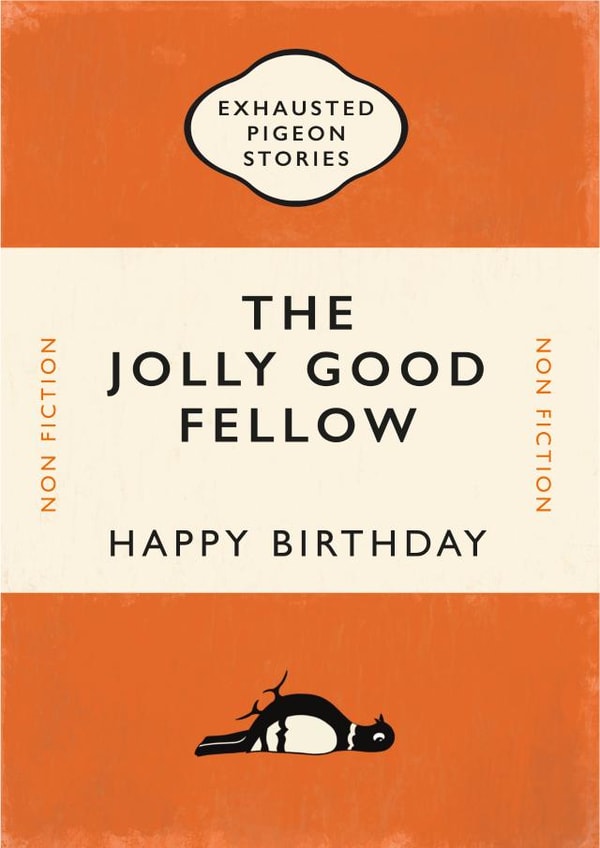 Birthday Card for Book Lovers - Exhausted Pigeon Stories - The Jolly Good Fellow created by Yay Days