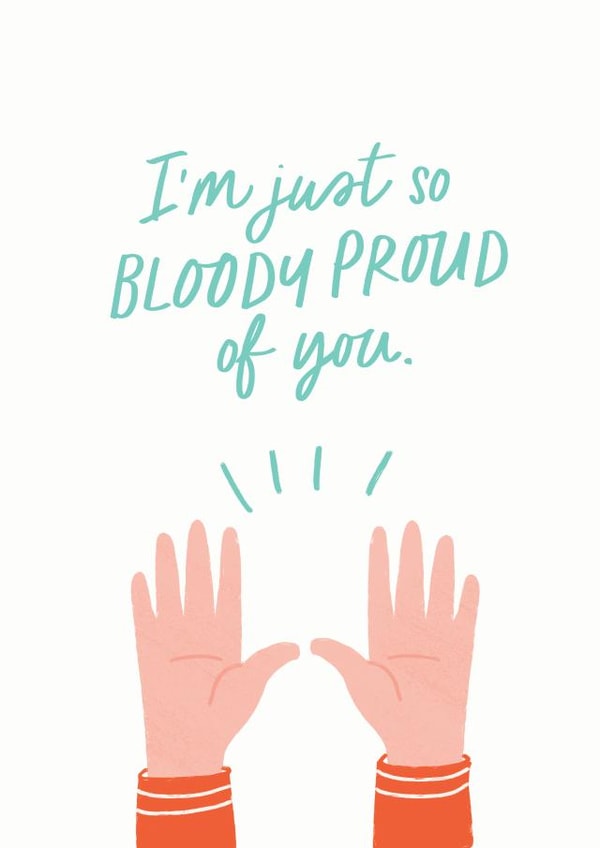 Proud of you created by Nicky Laatz