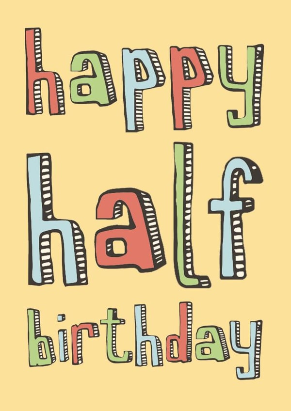 Happy Half Birthday Card created by Becka Griffin