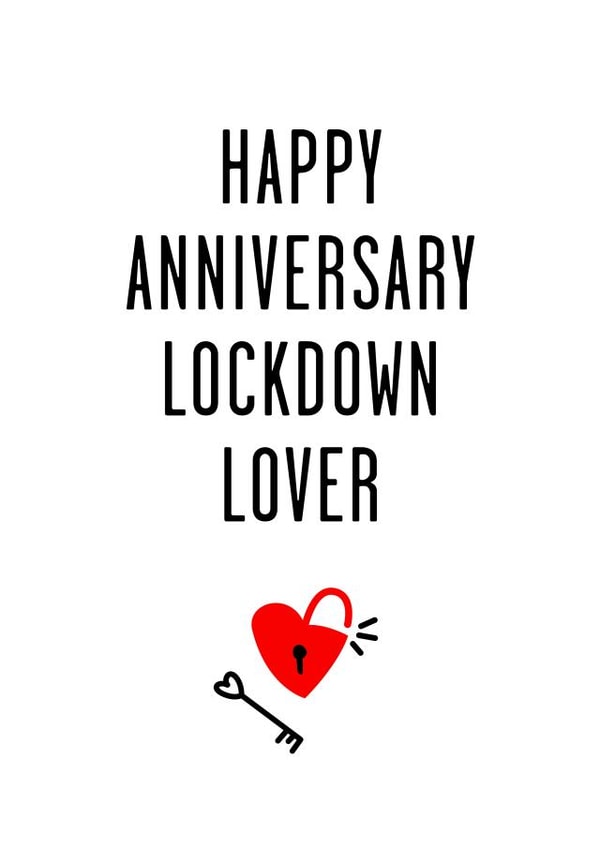 Lockdown Lockdown Lover Anniversary Card 45841 created by Chris Smith