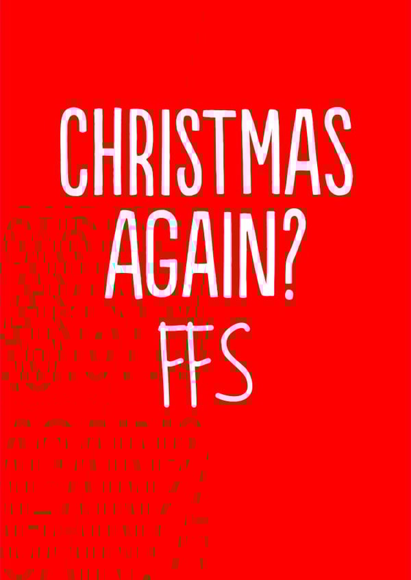 Bah Humbug Again Christmas Card 14130 created by The Buddy Fernandez Card Co.